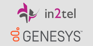 Genesys and in2tel Join Forces to Deliver Exceptional Call Centre Experience | in2tel